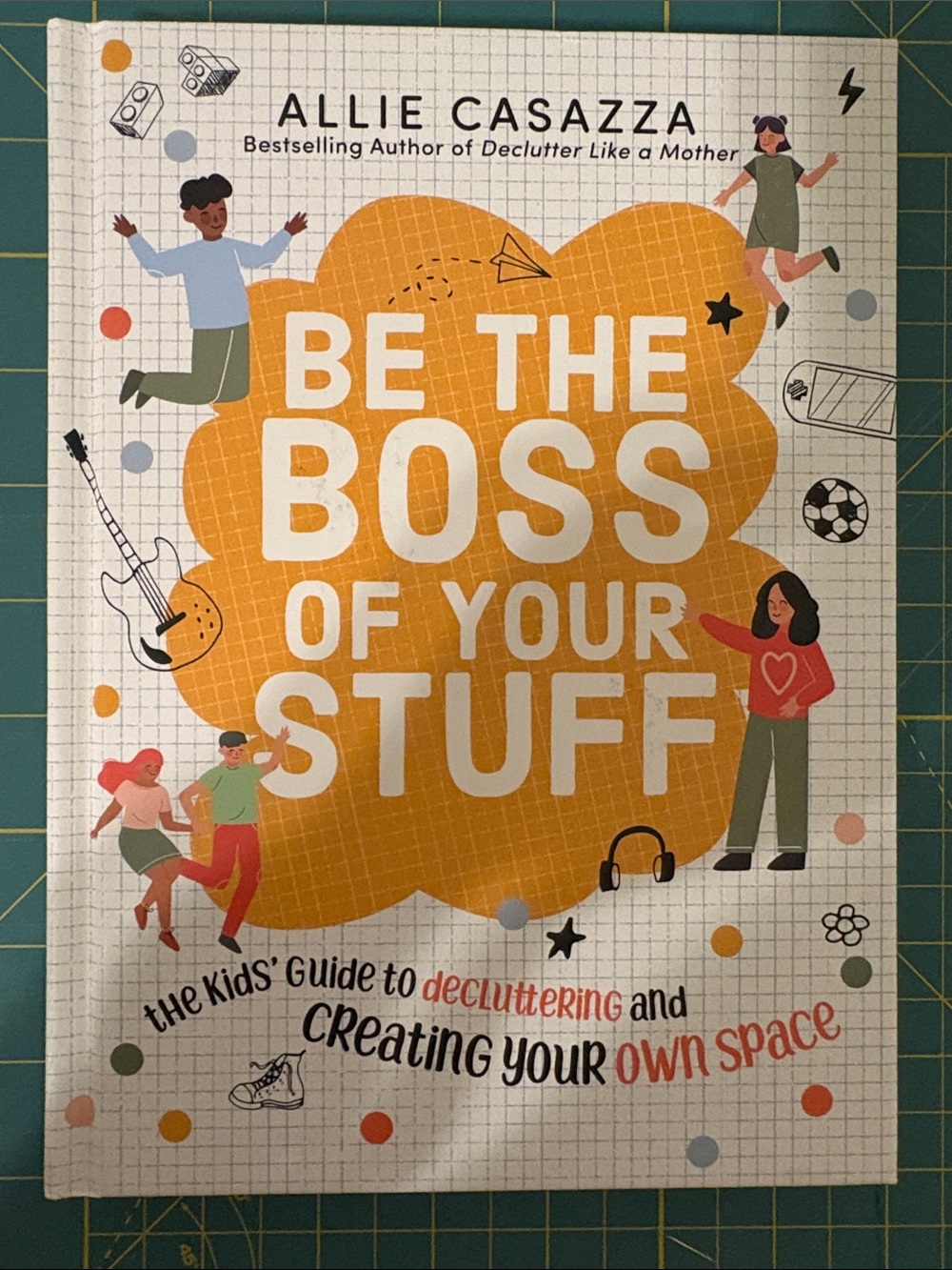 Be the Boss of Your Stuff by Allie Casazza hardcover book